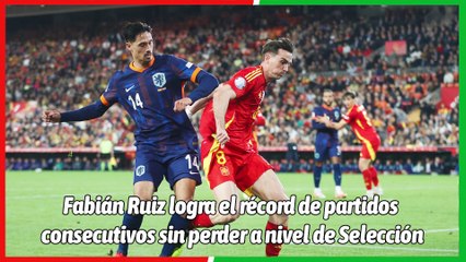 Fabián Ruiz rompe récords con la Selección y brilla en su mejor temporada ⚽