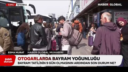 Tatil göçü başladı, peki otogarlarda son durum ne?