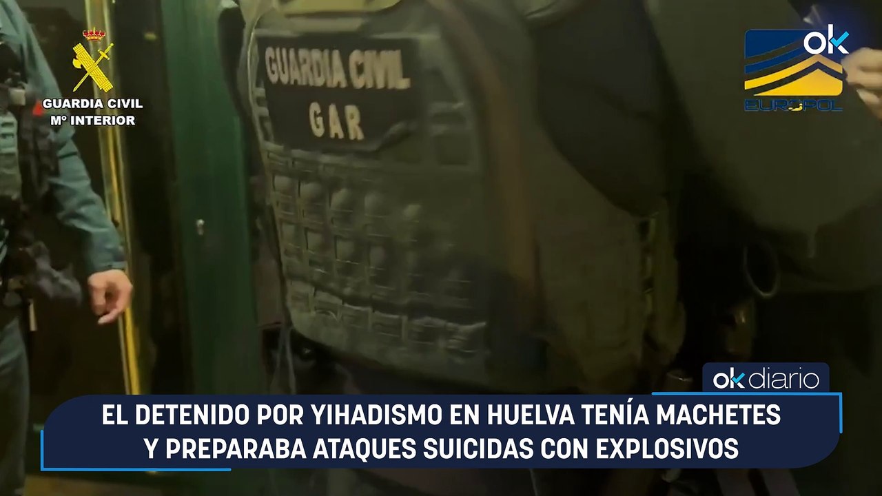 El detenido por yihadismo en Huelva tenía machetes y preparaba ataques suicidas con explosivos