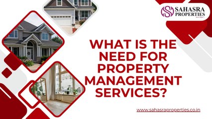 What Is the Need for Property Management Services