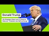 Donald Trump: US-Präsident feiert sich in bizarrer Rede als 