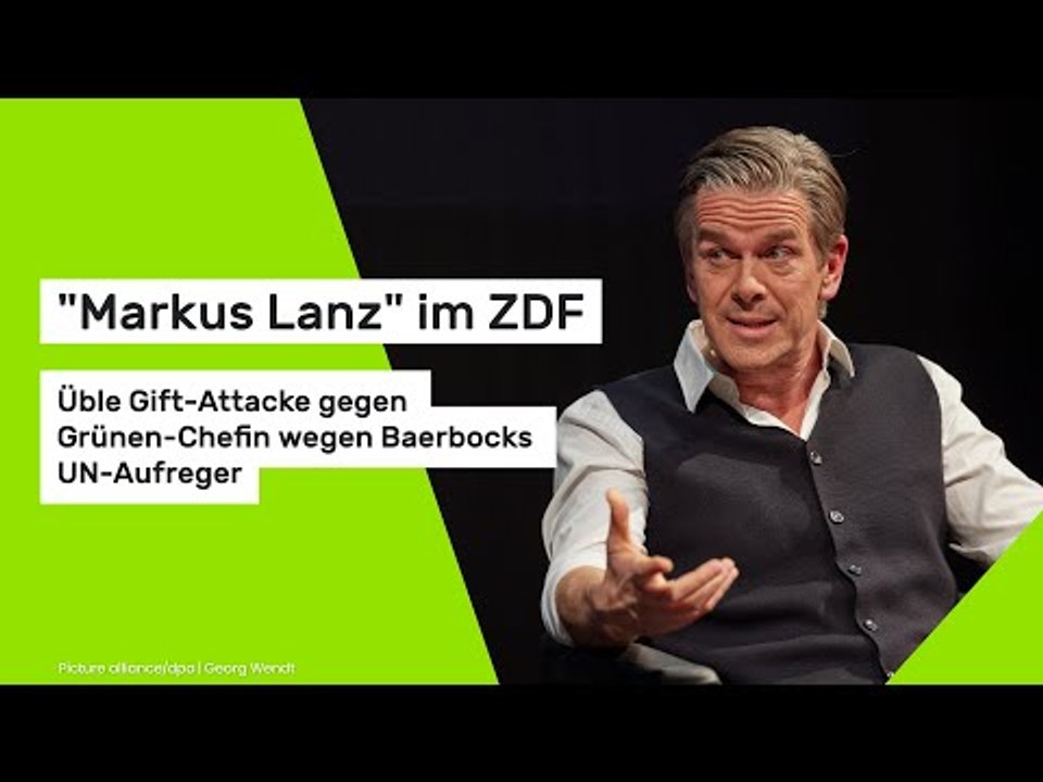 'Markus Lanz' im ZDF: Üble Gift-Attacke gegen Grünen-Chefin wegen Baerbocks UN-Aufreger
