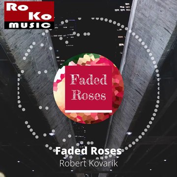 Faded Roses - Track by Robert Kovarik (Preview) #orchestral #classic #music #ballad