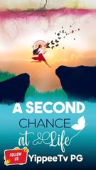 a second chance  at life
