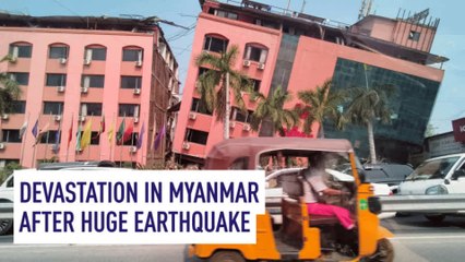 Devastation in Myanmar after huge earthquake
