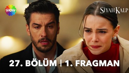 Siyah Kalp 27. Bölüm 1. Fragman | "Babamın geldiğini anneme söylemeyelim Nuh!"