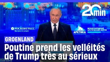 Groenland : Poutine ne prend pas à la légère l’intérêt de Trump pour le territoire