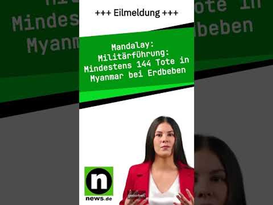 Militärführung: Mindestens 144 Tote in Myanmar bei Erdbeben