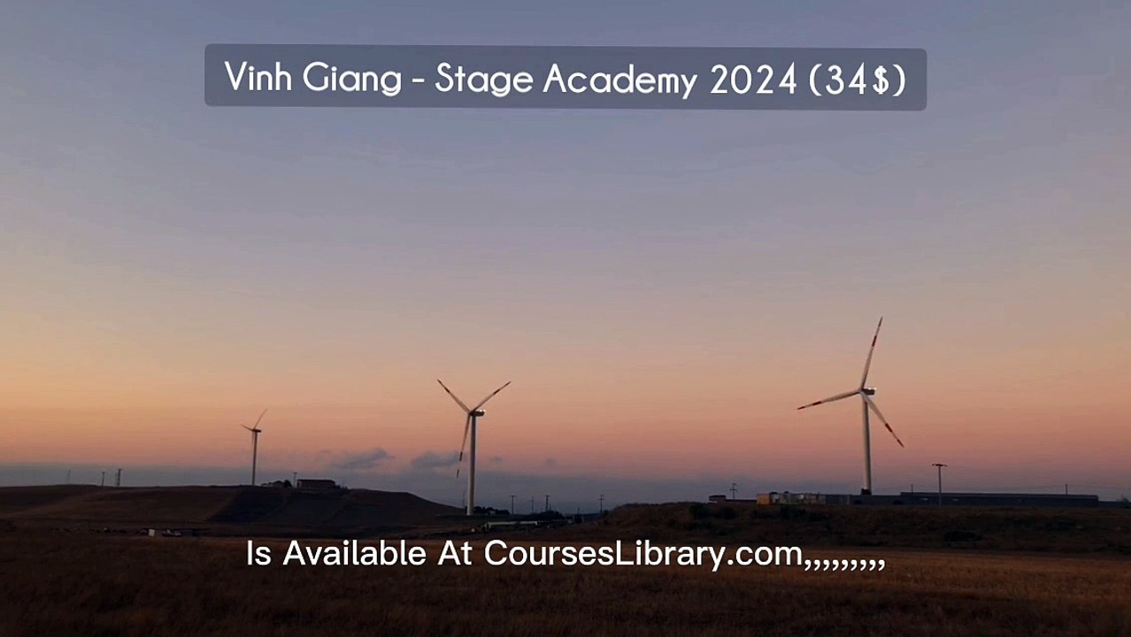 (courseslibrary.com)Vinh Giang - Stage Academy 2024 (34$)