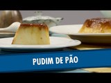 Pudim de Pão   Youtube