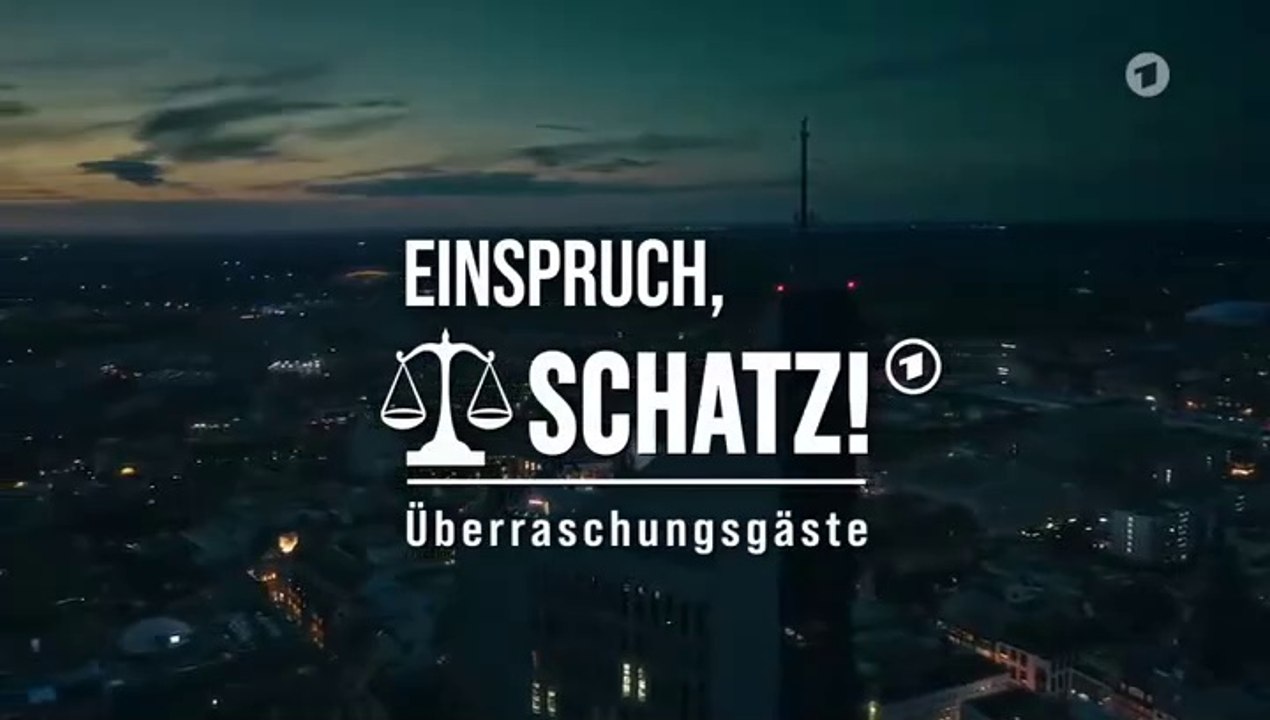 Einspruch, Schatz! -03- Überraschungsgäste