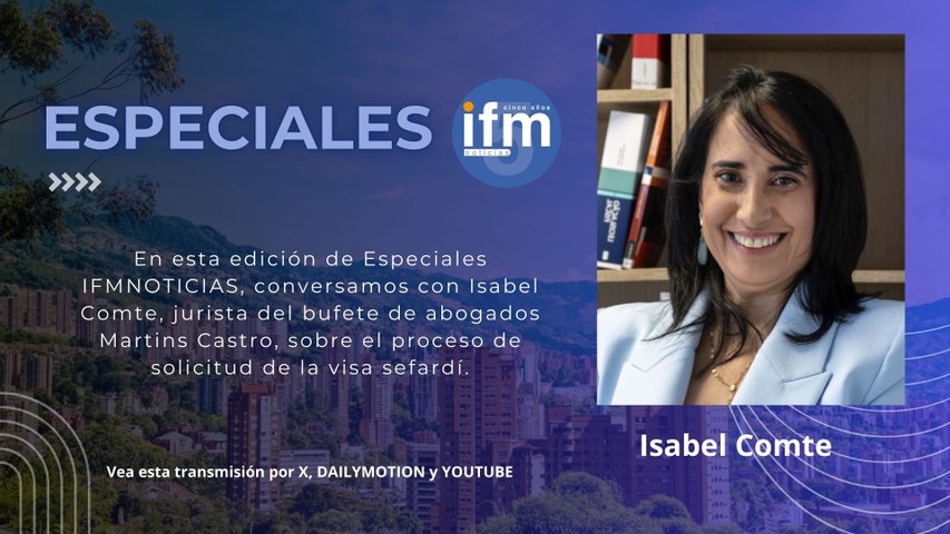 Especiales IFMNOTICIAS - Isabel Comte, Martins Castro