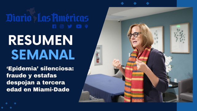‘Epidemia’ silenciosa: fraude y estafas despojan a tercera edad en Miami-Dade | Resumen semanal
