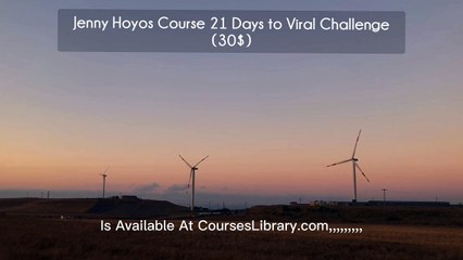 (courseslibrary.com)Jenny Hoyos Course 21 Days to Viral Challenge (30$)