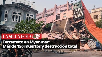 Myanmar en ruinas: El sismo de 7.7 que cambió todo