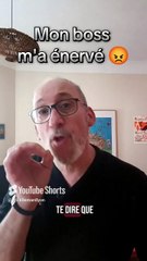 Mon boss m'a énervé 🤬