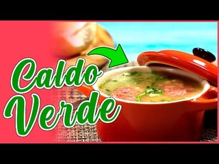 RECEITA DE CALDO VERDE FÁCIL E RÁPIDA DE FAZER | RECEITINHAS