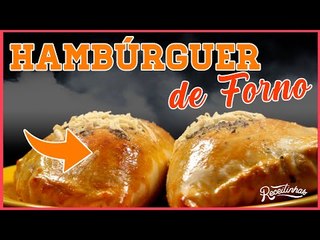 RECEITA DE HAMBÚRGER DE FORNO FÁCIL DE FAZER E MUITO LUCRATIVO PARA VENDER | RECEITINHAS