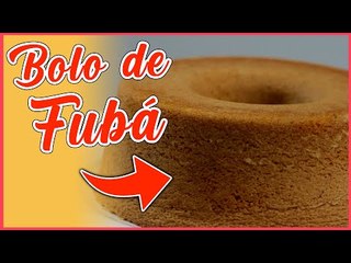 RECEITA de BOLO DE FUBÁ FOFINHO e FÁCIL DE FAZER | Receitinhas