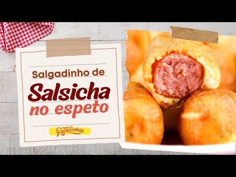 SALGADINHO DE SALSICHA NO ESPETO: PETISCO RÁPIDO COM POUCOS INGREDIENTES | RECEITINHAS