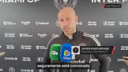 Mascherano, sobre Messi: "Si no pasa nada raro, seguramente esté convocado"