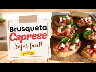 BRUSQUETA CAPRESE COM PÃO FRANCÊS (RECEITA MUITO FÁCIL DE FAZER) | RECEITINHAS
