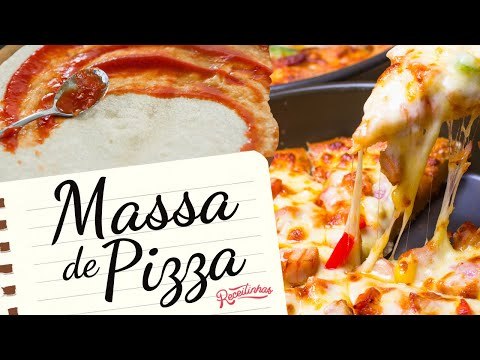 COMO FAZER MASSA DE PIZZA CASEIRA IGUAL PROFISSIONAL (RECEITA FÁCIL E RÁPIDA) | RECEITINHAS