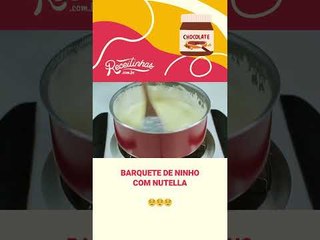 FAÇA E VENDA ESSE DOCE DE NINHO COM NUTELLA (VENDE MUITO) | RECEITINHAS