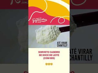 COMO FAZER SORVETE EM CASA COM CREME DE LEITE CREMOSO   | RECEITINHAS