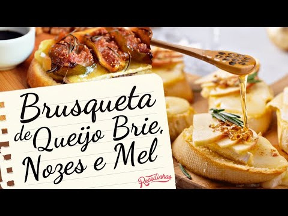 BRUSQUETA DE QUEIJO BRIE COM NOZES E MEL (RECEITA GOURMET FÁCIL E RÁPIDA) | RECEITINHAS