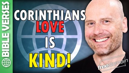Corinthians: Love is Kind! Bible Verses