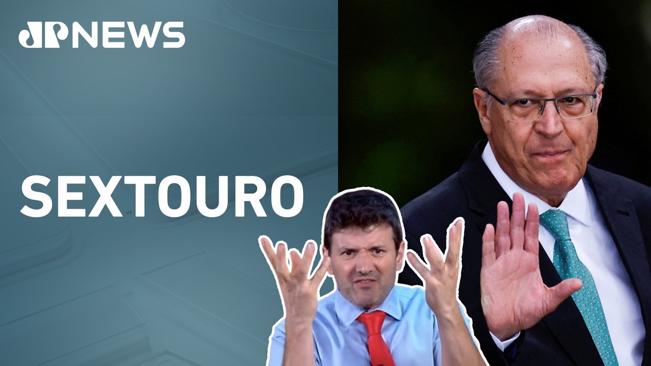 Alckmin quer nova inflação, greve na Petrobras, 'empréstimo de Lula' e Milei capta capital |SEXTOURO