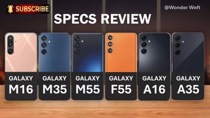 Wonder WeftSamsung Galaxy M16 vs Galaxy M35 vs Galaxy M55 vs Galaxy F55 vs Galaxy A16 5G vs Galaxy A35,Full Comparison