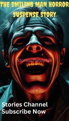 The Smiling Man Horror Suspense Story
