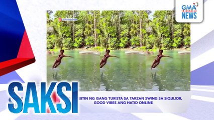 Saksi: (Recap) Paglambitin ng isang turista sa Tarzan swing sa Siquijor, good vibes ang hatid online (originally aired on March 26, 2025)