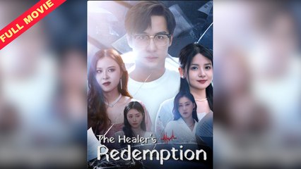 The Healer's Redemption Full Movie