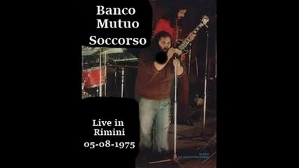 Banco del Mutuo Soccorso - bootleg Live in Rimini, IT, 08-05-1975