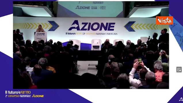 Meloni scherza al congresso di Azione: Dopo intervento Calenda porto un po' di moderazione