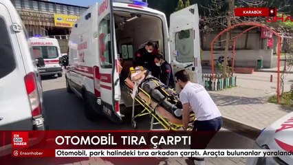Karabük'te otomobil park halindeki tıra çarptı