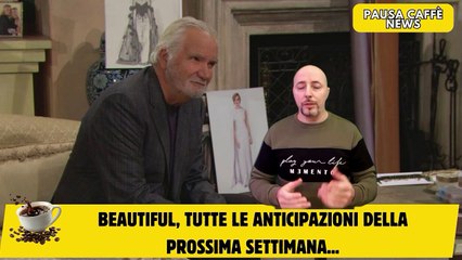 Beautiful, tutte le anticipazioni della prossima settimana...