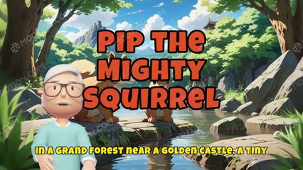 Pip the Mighty Squirrel