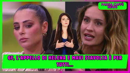 GF, l’appello di Helena e MaVi stavolta è per tutti...