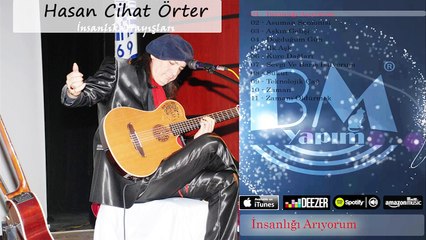 Hasan Cihat Örter - İnsanlığı Arıyorum