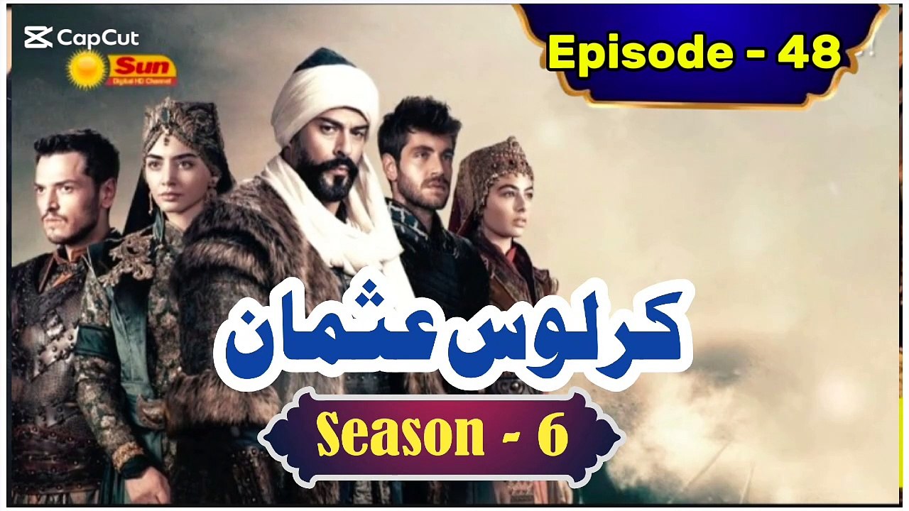 Kurulus Osman Season 6 Urdu Episode 48 - Urdu Dubbed | Sun Digital HD Channel