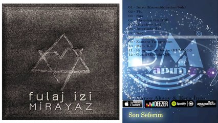 Mirayaz ft. Caner Aksoy & Esra İnce - Son Seferim