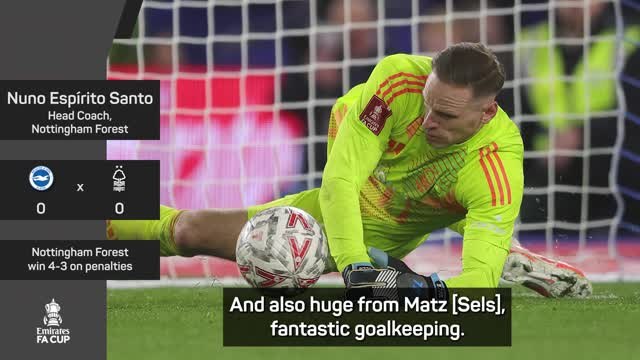 Nuno 'delighted' after Sels shootout heroics take Forest to FA Cup semi-final