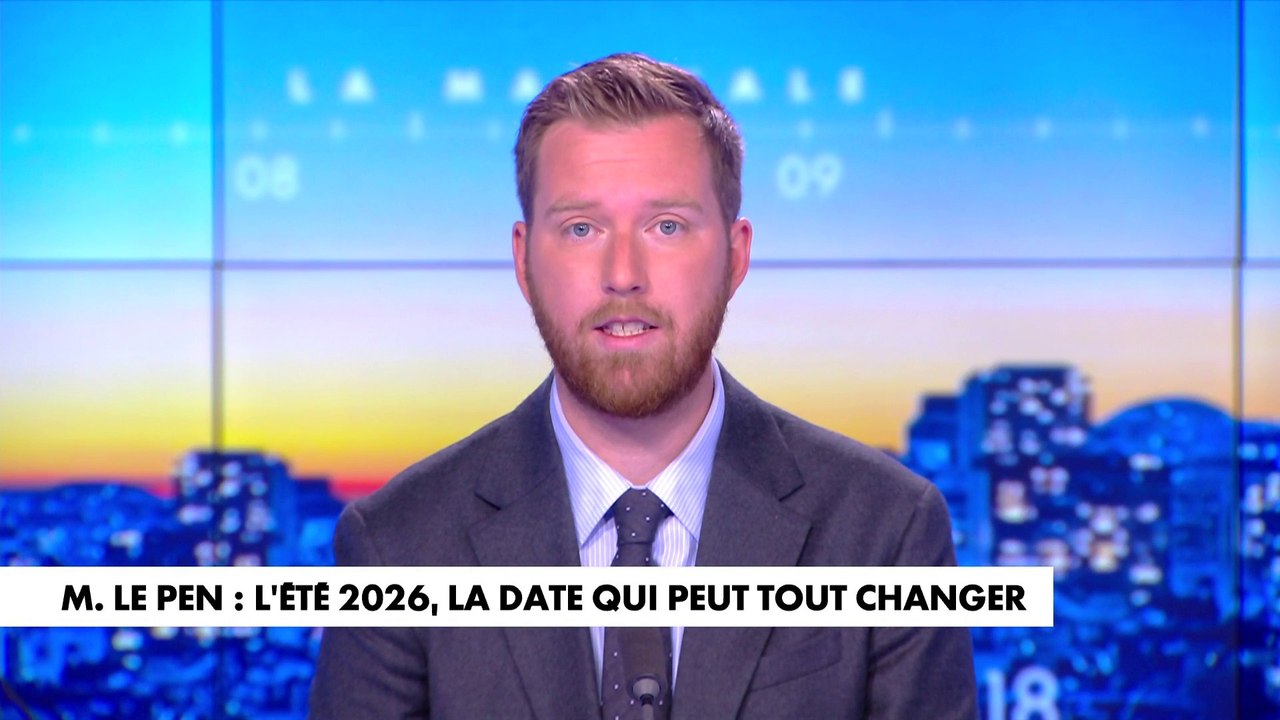 L'édito de Thomas Bonnet : «Marine Le Pen : l'été 2026, la date qui peut tout changer»