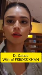 Meet Dr. Zainab, Feroze Khan's Wife: Her First Media Appearance 🎥