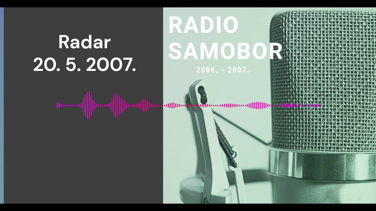 Radar - 20. 5. 2007.