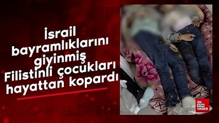 İsrail bayramlıklarını giyinmiş Filistinli çocukları hayattan kopardı
